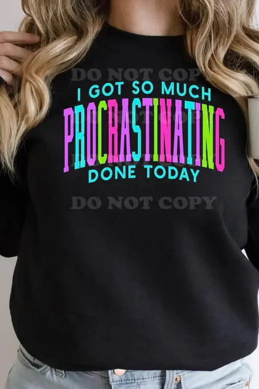 Procrastinating Done Sweatshirt Classy Southern Bling