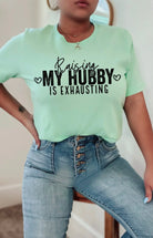 Raising my hubby is exhausting Classy Southern Bling