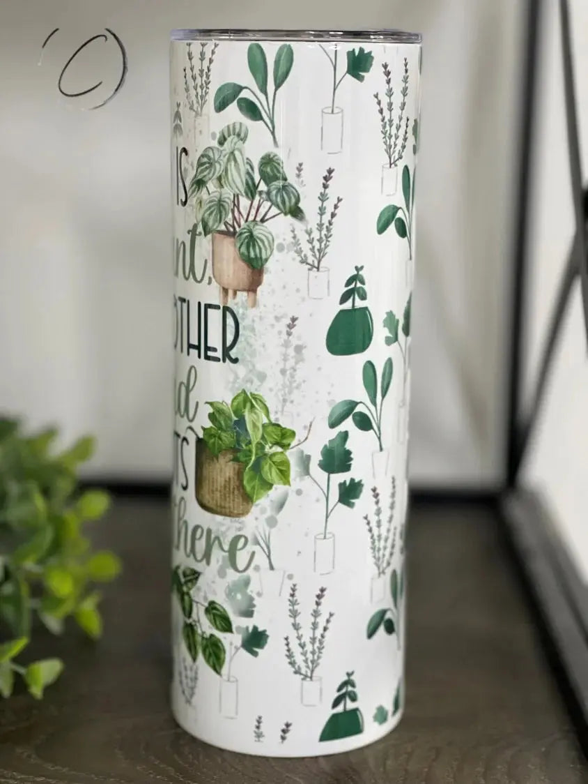 PREORDER: This, That & Those Plants Skinny Tumbler Ave Shops