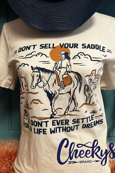 Don’t Sell Your Saddle Tee