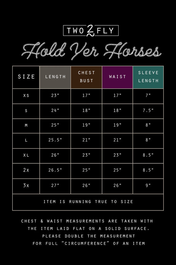 Hold Yer Horses Tee