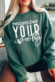 Remember your Why Sweatshirt