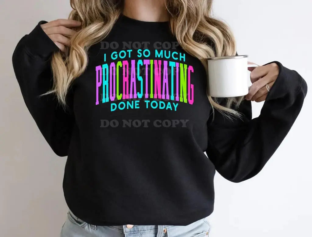 Procrastinating Done Sweatshirt Classy Southern Bling