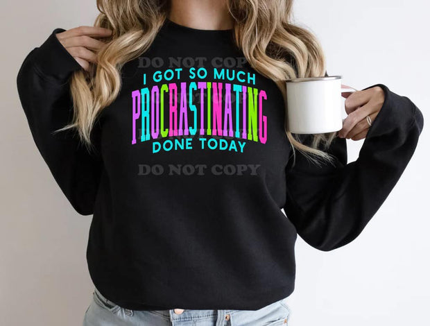 Procrastinating Done Sweatshirt