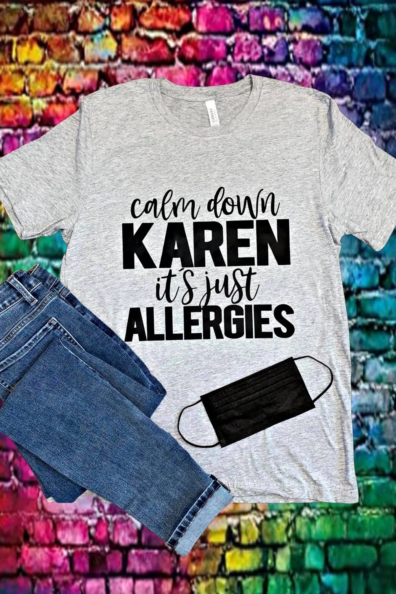 Calm Down Karen Classy Southern Bling