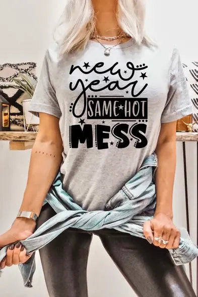 New Year Same Hot Mess Classy Southern Bling