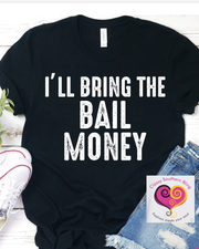 Bring the Bail Money