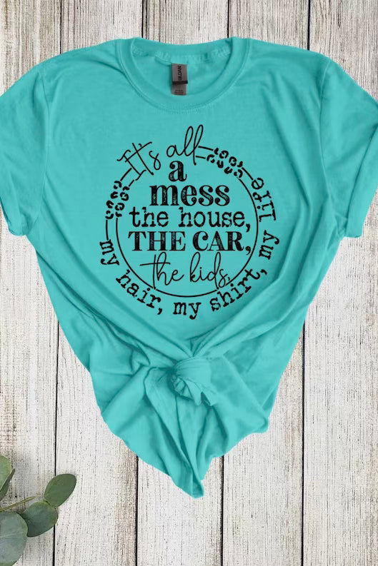 It’s all a Mess Tee Classy Southern Bling