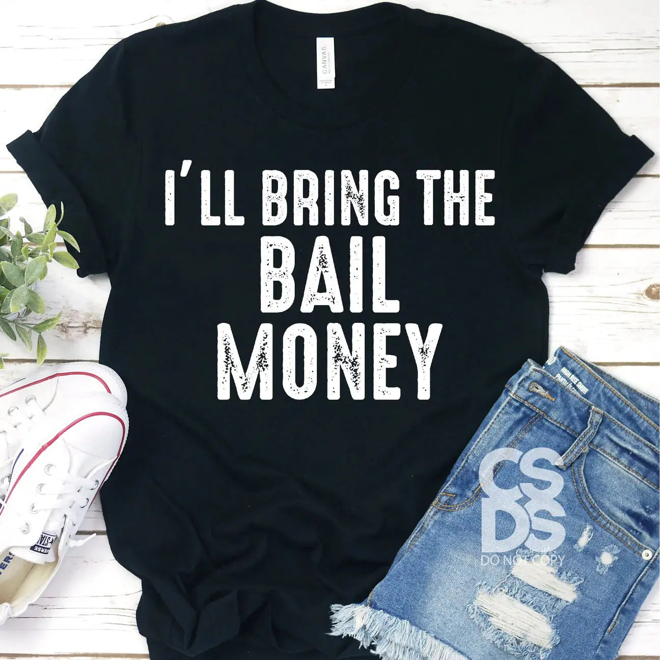 Bring the Bail Money Classy Southern Bling