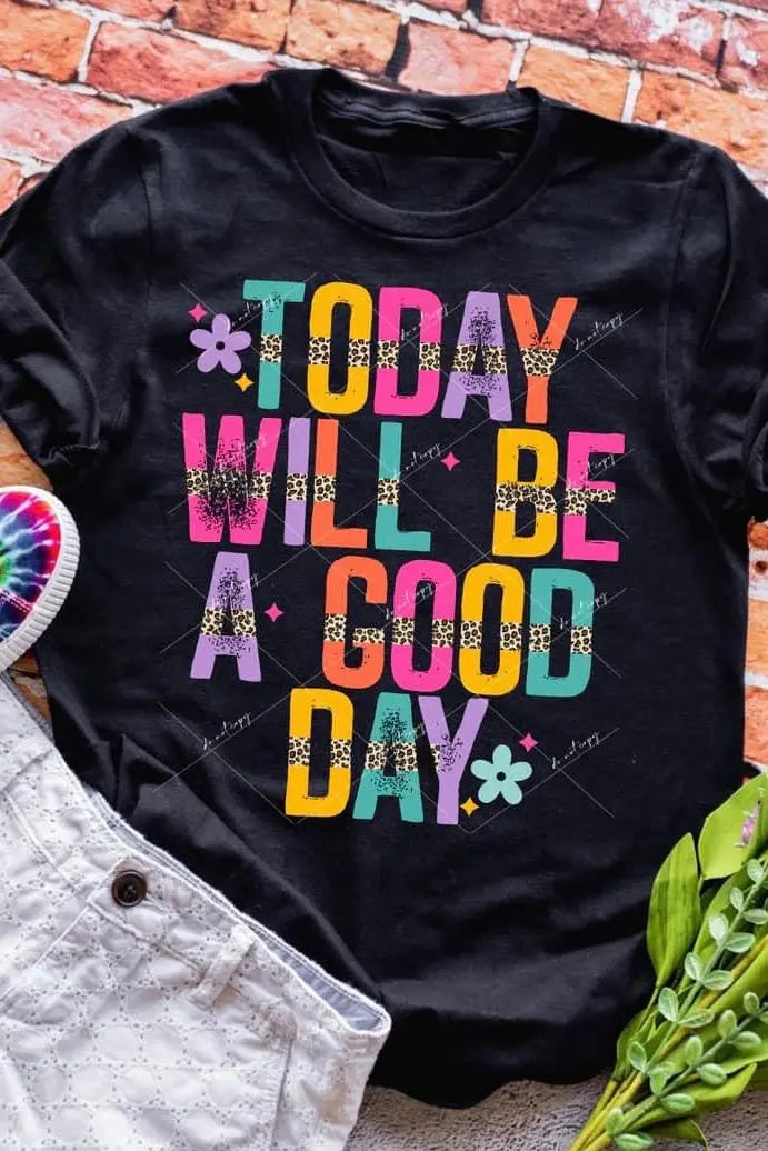 Today will be a good day Classy Southern Bling