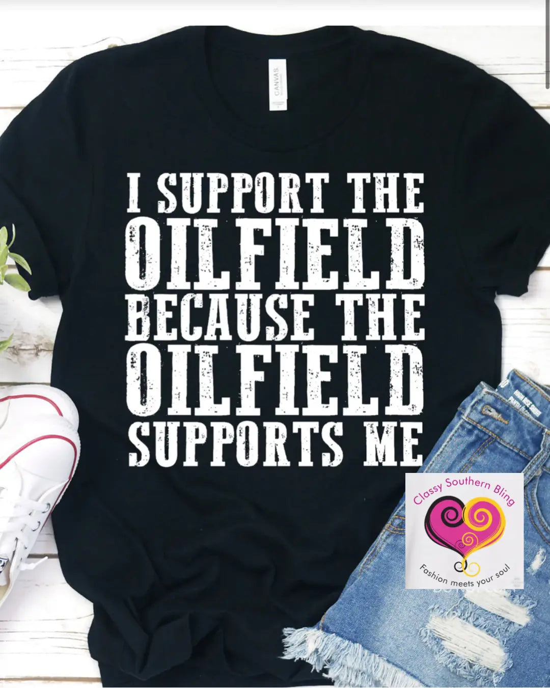 Support the Oil Field Classy Southern Bling